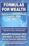 Formulas for Wealth: How to Create a Fortune in Real Estate