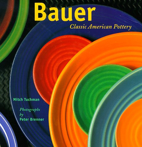Bauer: Classic American Pottery (Hardcover)