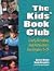 The Kids' Book Club: Lively Reading and Activities for Grades 1–3