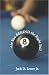 Are You Behind the Eight Ball: Six Cornerstones of Financial Freedom
