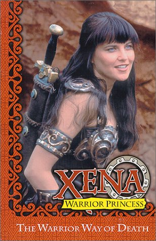 Xena Warrior Princess: The Warrior Way of Death (Paperback)