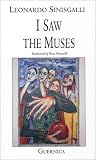 I Saw the Muses: Selected Poems: 1931–1942 (Essential Poets 71) I Saw the Muses: Selected Poems: 1931–1942 (Essential Poets 71)