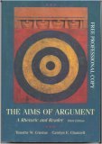 The Aims of Argument: A Rhetoric and Reader (Paperback)