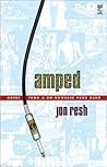Amped: Notes from a Go-nowhere Punk Band