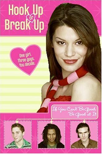 Hook Up or Break Up #2: If You Can't Be Good, Be Good at It (Paperback)