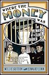 Where the Money Was: The Memoirs of a Bank Robber (Library of Larceny)