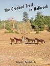 The Crooked Trail to Holbrook