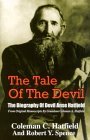 The Tale of the Devil: The Biography of Devil Anse Hatfield The Tale of the Devil: The Biography of Devil Anse Hatfield