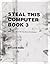 Steal This Computer Book 3:...