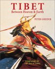 Tibet: Between Heaven & Earth (Hardcover)