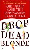 Drop-Dead Blonde (Mass Market Paperback)