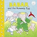 Babar and the Runaway Egg