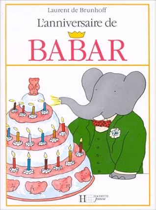 Anniversaire De Babar By Laurent De Brunhoff