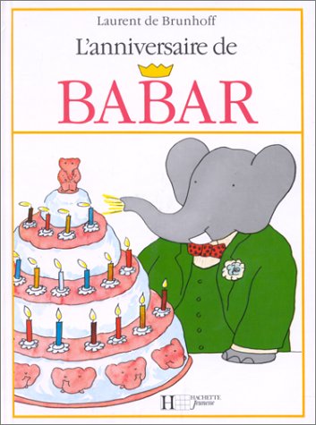 L'Anniversaire De Babar (French Edition)