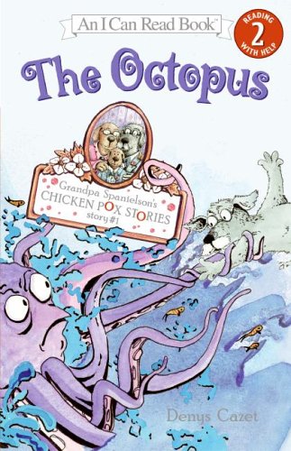 The Octopus (Grandpa Spanielson's Chicken Pox Stories #1)