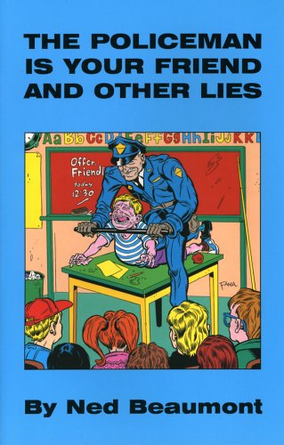 The Policeman Is Your Friend And Other Lies (Paperback)