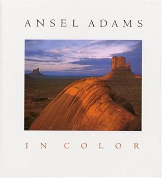 Ansel Adams in Color by Ansel Adams