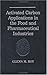 Activated Carbon Applications in the Food and Pharmaceutical Industries