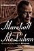 Marshall McLuhan: Escape Into Understanding