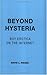 Beyond Hysteria by David L. Riegel