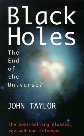 Black Holes: The End of the Universe? (Paperback)