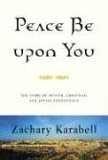 Peace Be Upon You: The Story of Muslim, Christian, and Jewish Coexistence (Hardcover)
