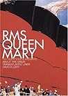 RMS Queen Mary: 101 Questions and Answers About the Great Transatlantic Liner RMS Queen Mary: 101 Questions and Answers About the Great Transatlantic Liner