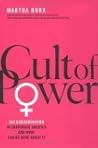 Cult of Power: Sex Discrimination in Corporate America and What Can Be Done About It