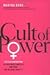 Cult of Power by Martha Burk