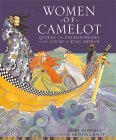 Women of Camelot: Queens and Enchantresses at the Court of King Arthur (Hardcover)
