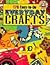 175 Easy-to-Do Everyday Crafts