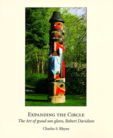 Expanding the Circle: The Art of Guud San Glans, Robert Davidson (Paperback)
