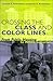 Crossing the Class and Color Lines: From Public Housing to White Suburbia