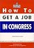 How to Get a Job in Congress