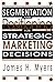 Segmentation & Positioning for Strategic Marketing Decisions