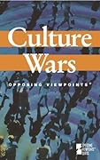 Culture Wars: Opposing Viewpoints