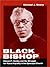 Black Bishop: Edward T. Demby and the Struggle for Racial Equality in the Episcopal Church (Studies in Angelican History)