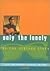 Only the Lonely: The Roy Or...
