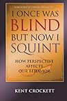 I Once Was Blind ...