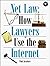Net Law: How Lawyers Use the Internet (Songline Guides)