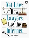 Net Law: How Lawyers Use the Internet (Songline Guides)