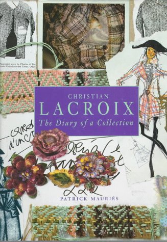 CHRISTIAN LACROIX: The Diary of a Collection (Hardcover)