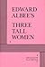 Three Tall Women by Edward Albee