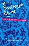 Bootlegger Blues: A Play