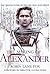 The Making of Alexander: Th...