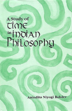 A Study of Time in Indian Philosophy (Hardcover)