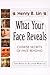 What Your Face Reveals: Chinese Secrets of Face Reading