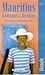 Guide to Mauritius: The Mascarene Isles