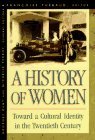 A History of Women in the West, Vol 5. Toward a Cultural Identity in the Twentieth Century (Paperback)
