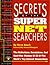 Secrets of the Super Net Searchers
